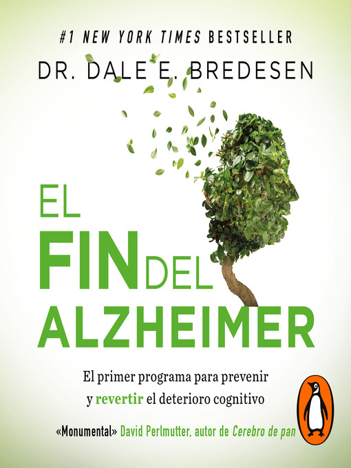 Title details for El fin del Alzheimer by Dr. Dale E. Bredesen - Available